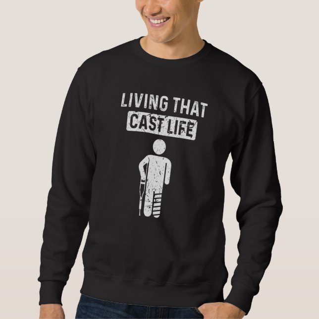 Broken Leg Cast Surgery Knee Injury Sweatshirt (Front)
