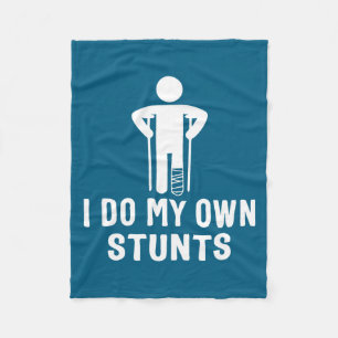 Broken Leg Own Stunts After Artwork Fleece Blanket