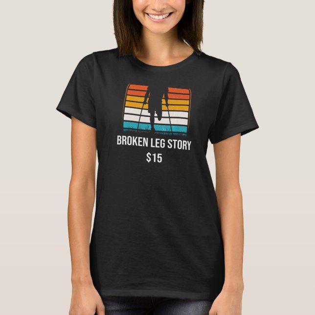 Broken Leg Story 15 BACKPRINT Broken Bone T-Shirt (Front)