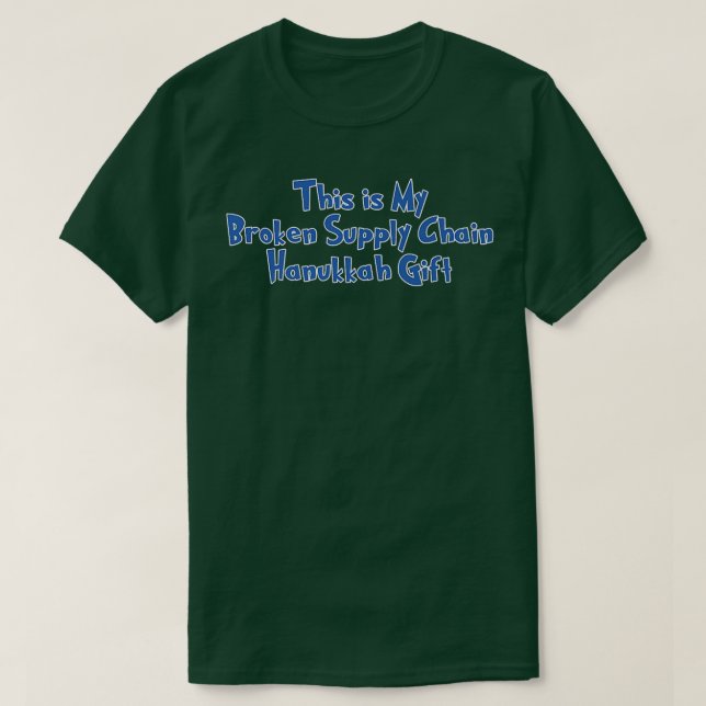 Broken Supply Chain Hanukkah Menorah Dreidel Shipp T-Shirt (Design Front)