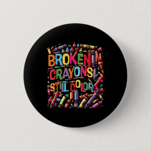 Brokencrayon Still Colour Mental Health Awareness 6 Cm Round Badge