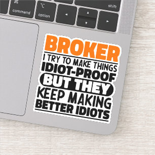 Broker I Try To Make Things Funny Quote Broker