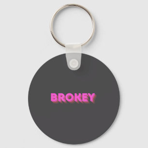 Brokey Nk Design Funny Quote Key Ring