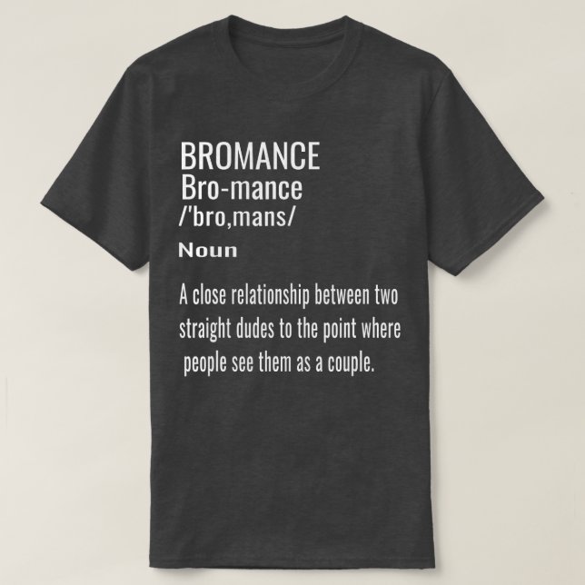Bromance Affectionate Funny Mens Bro Friendship Gi T-Shirt (Design Front)