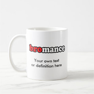 BROMANCE COFFEE MUG