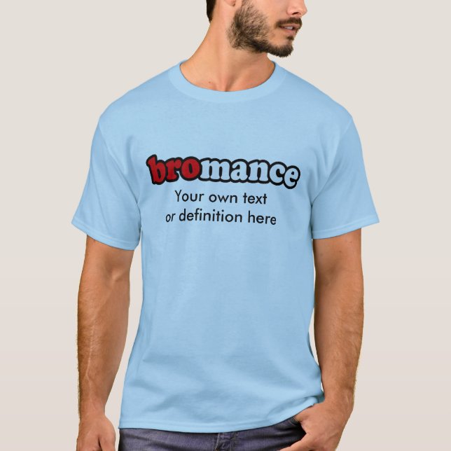 BROMANCE T-Shirt (Front)