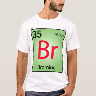 Bromine (Br) Element T-Shirt - Front Only