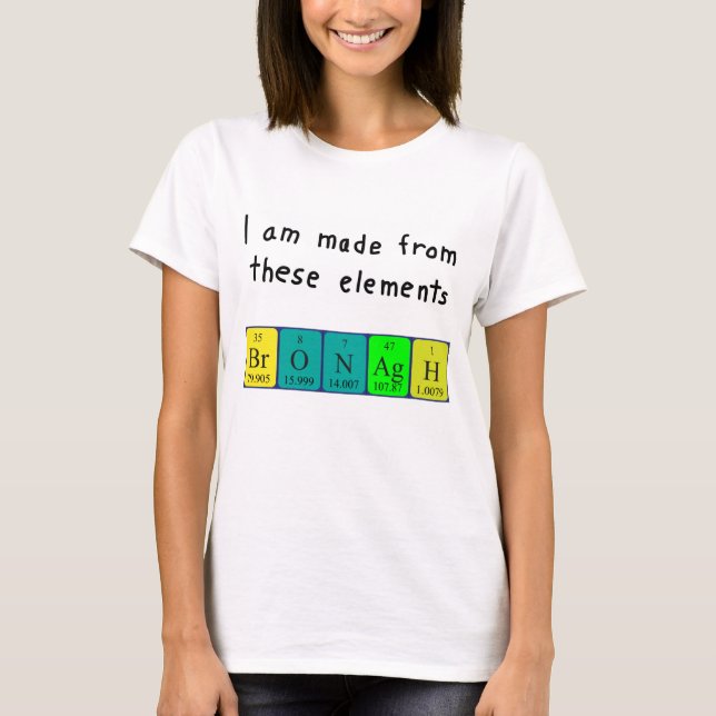 Bronagh periodic table name shirt (Front)