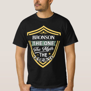 Bronson The One The Myth The Legend T-Shirt