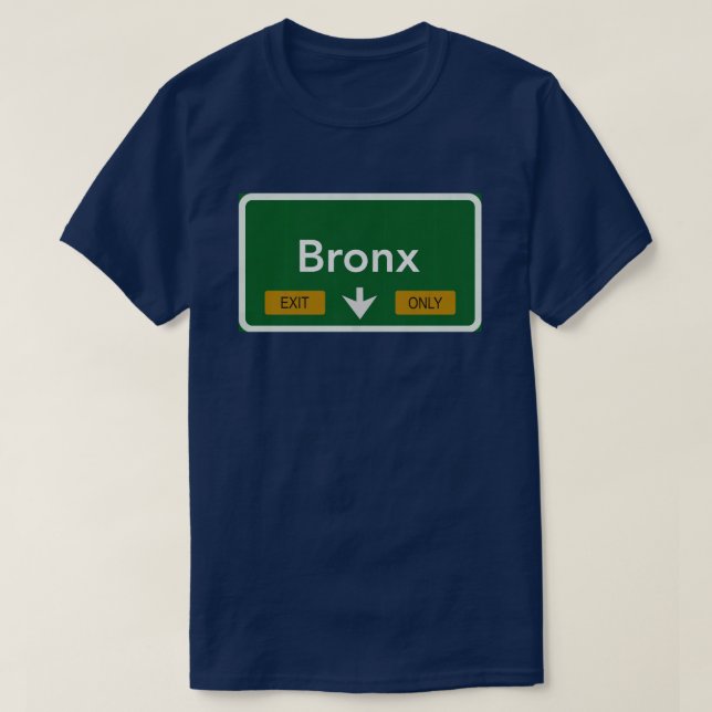 Bronx Highway Sign T-Shirt (Design Front)