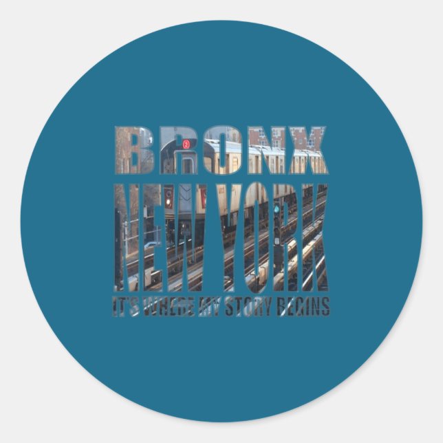Bronx New York Where My Story Begins  Classic Round Sticker (Front)