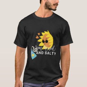 Bronzed And Salty Carefree And Relaxed Climate Of T-Shirt