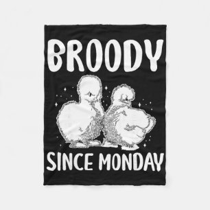 Broody Since Monday Silkie Chicken Fleece Blanket