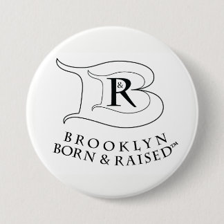 BROOKLYN BORN AND RAISED LOGO ROUND BUTTON PIN