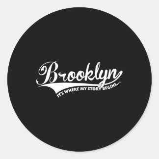 Brooklyn It'S Where My Story Begins Classic Round Sticker