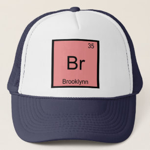Brooklynn Name Chemistry Element Periodic Table Trucker Hat