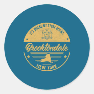 Brooktondale New York Its Where My Story Begins _2 Classic Round Sticker