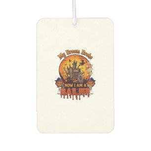 Broom Broke Bailiff Halloween Ghost Court Pumpkins Car Air Freshener