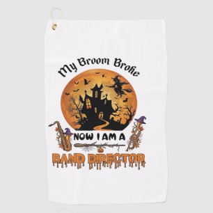 Broom Broke Band Director Halloween Haunted House  Golf Towel
