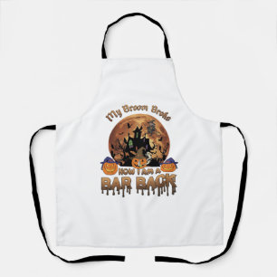 Broom Broke Bar Back Halloween Haunted House Witch Apron