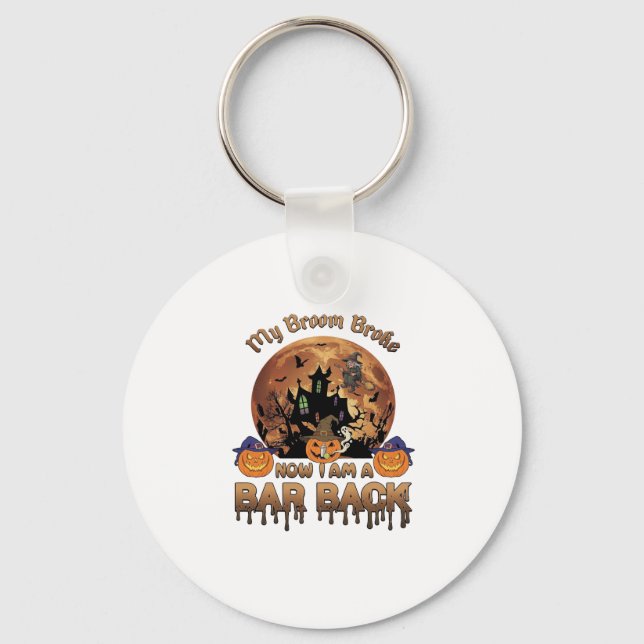 Broom Broke Bar Back Halloween Haunted House Witch Key Ring (Front)