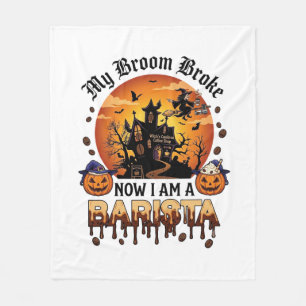 Broom Broke Barista Halloween Witch Coffee Pumpkin Fleece Blanket