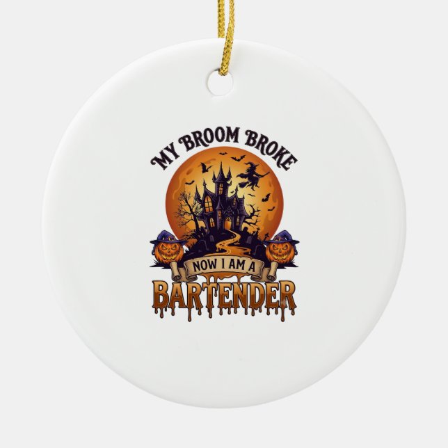 Broom Broke Bartender Halloween Haunted House Witc Ceramic Tree Decoration (Front)