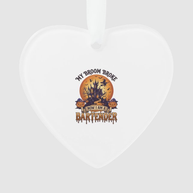 Broom Broke Bartender Halloween Haunted House Witc Ornament (Front)
