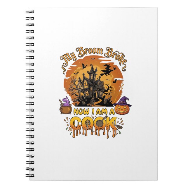 Broom Broke Cook Halloween Haunted House Cauldron  Notebook (Front)