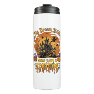 Broom Broke Cook Halloween Haunted House Cauldron  Thermal Tumbler