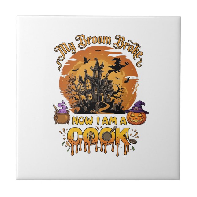 Broom Broke Cook Halloween Haunted House Cauldron  Tile (Front)