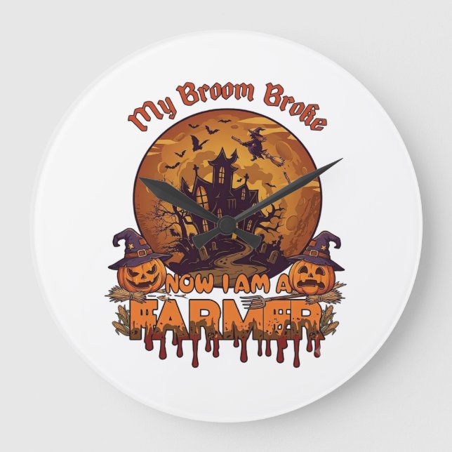 Broom Broke Farmer Halloween Witch Haunted House P Large Clock (Front)