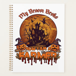 Broom Broke Farmer Halloween Witch Haunted House P Planner