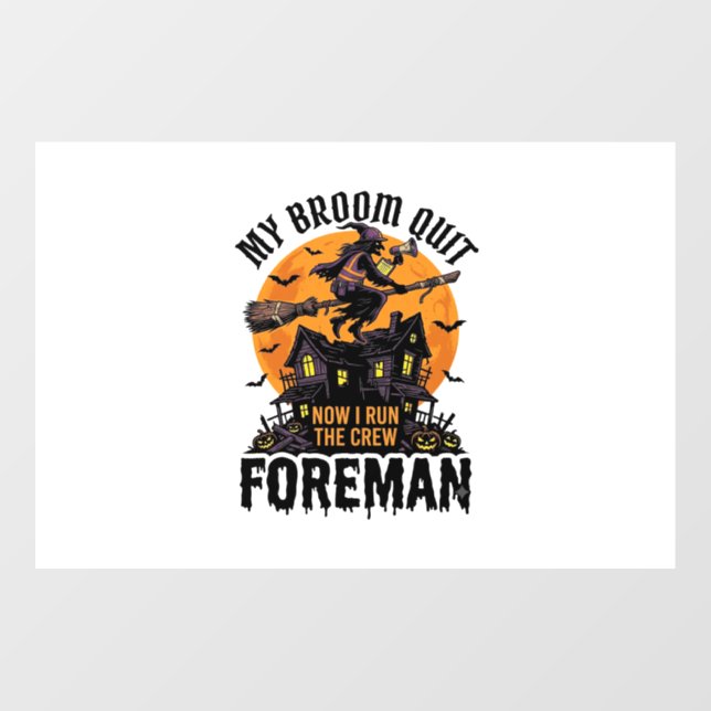 Broom Broke Foreman Witch Crew Halloween Design_1 (Sheet)
