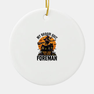 Broom Broke Foreman Witch Crew Halloween Design_1 Ceramic Tree Decoration