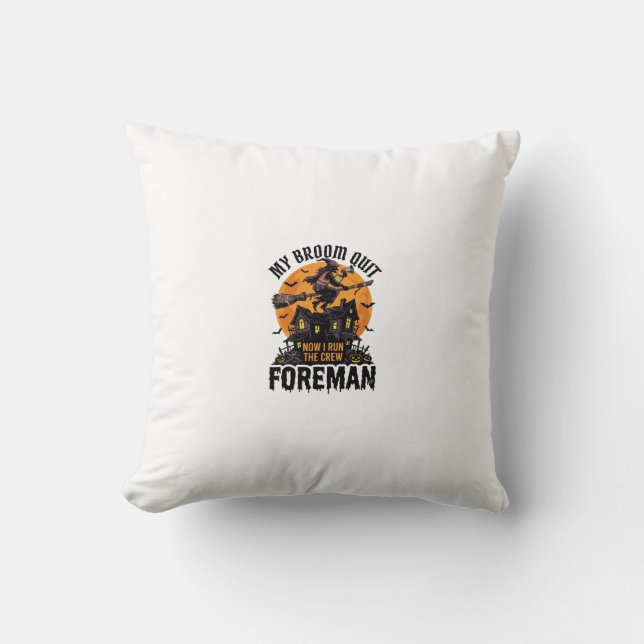 Broom Broke Foreman Witch Crew Halloween Design_1 Cushion (Front)