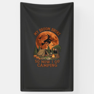 Broom Broke Halloween Witch Camping Tent Campfire  Banner