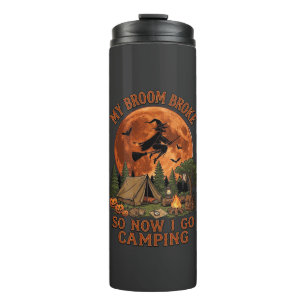 Broom Broke Halloween Witch Camping Tent Campfire  Thermal Tumbler