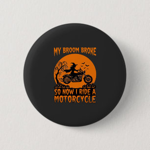 Broom Broke Halloween Witch Motorcycle Bats Pumpki 6 Cm Round Badge