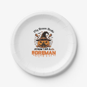 Broom Broke Now Am Foreman Halloween Pumpkin_1 Paper Plate