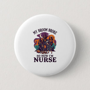 Broom Broke Nurse Halloween Witch Haunted House_1 6 Cm Round Badge