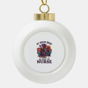 Broom Broke Nurse Halloween Witch Haunted House_1 Ceramic Ball Christmas Ornament
