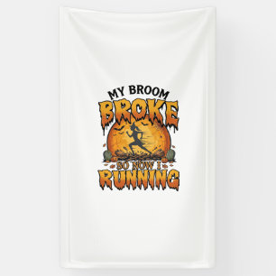 Broom Broke So Now Running Halloween Witch Moon_1 Banner
