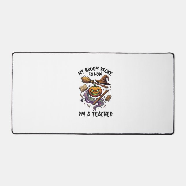 Broom Broke Teacher Halloween Pumpkin Witch Hat Bo Desk Mat (Front)