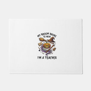 Broom Broke Teacher Halloween Pumpkin Witch Hat Bo Doormat