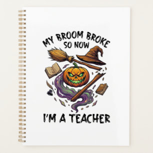 Broom Broke Teacher Halloween Pumpkin Witch Hat Bo Planner