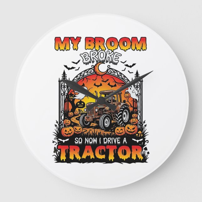 Broom Broke Tractor Halloween Witch Ghosts_1 Large Clock (Front)