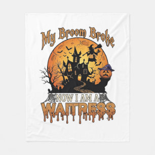 Broom Broke Waitress Halloween Witch Haunted House Fleece Blanket