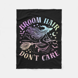 Broom Hair Dont Care Funny Halloween Witchy Fleece Blanket