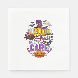 Broom Hair Dont Care Halloween Witch Hat Pumpkin C Napkin